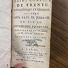 Le saint Concile de Trente oecuménique et général, célébré sous Paul III, Jules III, et Pie IV, souverains pontifes