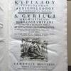 [Tou en hagiois patros hēmōn Kurillou ... Ta heuriskomena panta.] S. Cyrilli archiepiscopi Hierosolymitani Opera quae exstant omnia, et ejus nomine circumferuntur : ad manuscriptos codices nec-non ad superiores editiones castigata, dissertationibus et notis ill., cum nova interpretatione et indicibus