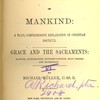 God the teacher of mankind : a plain, comprehensive explanation of christian doctrine: Grace and the sacraments : baptism, confirmation, extreme unction, holy orders and matrimony