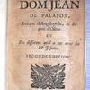 Histoire de dom Jean de Palafox, evêque d'Angelopolis, & depuis d'Osme, et des differens qu'il a eus avec les PP. Jesuites