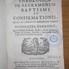 Prælectiones theologicæ de sacramentis baptismi et confirmationis