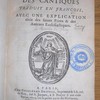 Cantique des cantiques, traduit en françois, avec une explication tirée des Saints Pères & les auteurs ecclésiastiques