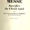 La Messe. Sacrifice du Christ total