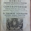 Fr. Raimundi Capisucchii Romani ordinis Prædicatorum sacræ theologiæ magistri. Controversiæ theologicæ selectæ scholasticæ, morales, dogmaticæ, scripturales, ad mentem D. Thomæ Aquinatis doctoris angelici resolutæ, cujus dogmata inconcussa, tutissimaque demonstrantur