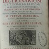Magnum dictionarium latino-gallicum, ad pleniorem planioremque scriptorum latinorum intelligentiam