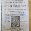 In Cap. I. Geneseos, De mundi creatione libri septem, ex antiquissimo Sac. Cæ. Maiest. cod. M.S. nunc primum in lucem editi: una cum Disputatione de Paschate