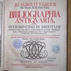 Bibliographia antiquaria, sive Introductio in notitiam scriptorum, qui antiquitates hebraicas, graecas, romanas et christianas scriptis illustraverunt. Accedit Mavricii Senonensis de S. Missaeritibus Carmen, nunc primum editum