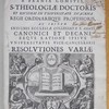 Francisci Sylvii a Brania comitis, s. theologiæ doctoris et Eiusdem in Universitate Duacena ... Canonici et decani eaque ratione ipsius ... Resolutiones variæ