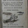 Œuvres de Monsieur de Fontenelle, des Académies, françoise, des sciences, des belles-lettres, de Londres, de Nancy, de Berlin, & de Rome