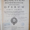 Operum tomus primus [-decimus], Post Lovaniensium theologorum recensionem castigatus denuo ad manusciptos codices Gallicanos, Vaticanos, Anglicanos, Belgicos &c nec non ad editiones antiquiores & castigatiores