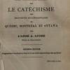 Notes d'un catéchiste ou court commentaire littéral sur le catéchisme des provinces ecclésiastiques de Québec, Montréal et Ottawa