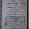 Biblia sacra, vulgatae editionis Sixti V pontif. max. jussu recognita Clementis VIII. Auctoritate edita, atque versiculis distincta