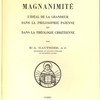 Magnanimité, l’idéal de la grandeur dans la philosophie païenne et dans la théologie chrétienne