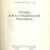 Études sur la collégialité épiscopale
