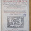 Recueil de plusieurs notables arrests du Parlement de Paris