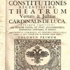 Sacrae Rotae Romanae decisiones et summorum pontificum constitutiones recentissimae, Theatrum veritatis et justitiae : ejusque tractatus de officiis venal. et stat. successionibus amplectentes, confirmates, & laudantes