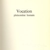 Vocation : phénomène humain