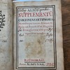 Aliud Supplementu. Continens antiphonas. Dicendas per totum annum in Feriis ad Benedict? & Magnific. Item plurima alia quae reperietur in indice.