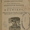 Renati Rapini Societatis Jesu Hortorum lib. IV, cum disputatione de cultura hortensi. Joan. Meursii Fil. Arboretum sacrum. Angeli Politiani rusticus : adhaec Lipsii Leges hortenses. & Lazari Bonamici Carmen de vita rustica