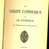 La vérité catholique ou le symbole en trente-neuf instructions