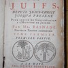 Histoire des Juifs, depuis Jésus-Christ jusqu'à présent, pour servir de continuation à l'Histoire de Joseph