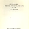 Itinéraire médico-psychologique de la vocation