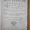 L'esprit de saint François de Sales, evêque et prince de Genêve, recueilli de divers écrits de M. Jean-Pierre Camus, évêque de Belley : ouvrage qui contient les plus beaux endroits de ces écrits, & qui renferme des instructions propres à toute sorte de personnes