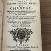 La vie de la bienheureuse Mère de Chantal, fondatrice, première religieuse et première supérieure de l'Ordre de la Visitation de Sainte-Marie
