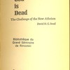 Whose God is dead : the challenge of the new atheism