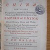 The general history of China, containing a geographical, historical, chronological, political and physical description of the empire of China, Chinese-Tartary, Corea and Thibet : including an exact and particular account of their customs, manners, ceremonies, religion, arts and sciences : the whole adorn'd with curious maps, and variety of copper-plates