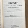 Quatre années pastorales, ou Prones pour les dimanches et fêtes de quatre années consécutives, précédés des prônes dogmatiques, historiques et moraux sur le saint sacrifice de la messe.