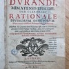 R.D. Gulielmi Durandi, mimatensis episcopi ... Rationale divinorum officiorum, nunc recens utilissimis adnotationibus illustratum. Adjectum suit præterea aliud divinorum officiorum rationale ab Joanne Beletho ... ac nunc demum in lucem editum. Cum duplici ... rationalis indice locupletissimo