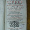 R.P. Patritii Sporer Passaviensis, Ord. FF. Min. Recollect argent, SS. Theologiae lectori jubilati Theologia moralis super decalogum ad praecepta secundae tabulae