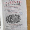 Sancti Laurentii Justiani... Opera Omnia in duos tomos distincta, Et ad meliorem Harmoniam nunc primum redacta, atque aucta