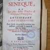L'esprit de Sénèque, ou, Les plus belles pensées de ce grand philosophe, enseignant l'art de bien vivre, pour servir de guide à conduire nos passions, pratiquer la vertu & fuir les vices ; Augmenté de la Mort & des dernieres Paroles de ce Philosophe