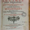 Lettres d'un théologien de l'Université Catholique de Strasbourg à un des principaux magistrats de la même ville faisant profession de suivre la confession d'Ausbourg, sur les six principaux obstacles à la conversion des protestants