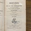 Méditations sur les vérités de la vie chrétienne et ecclésiastique sur les Évangiles des dimanches et sur les principales fêtes de l'année