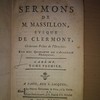 Sermons de M. Massillon, évêque de Clermont, ci-devant prêtre de l'Oratoire, l'un des quarante de l'Académie Françoise, Carême