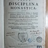 Vetus disciplina monastica, seu, Collectio auctorum ordinis S. Benedicti maximam partem ineditorum, qui ante sexcentos fere annos per italiam, galliam atque germaniam de monastica disciplina tractarunt