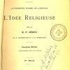 L’édifice de la science religieuse : La première pierre de l’édifice; L’idée religieuse 