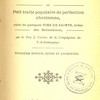 Vivons saintement à l'exemple des saints, ou Petit traité populaire de perfection chrétienne, suivi de quelques vies de saints, tirées des Bollandistes