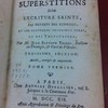 Traité des superstitions selon l'Écriture Sainte, les décrets des conciles, et les sentimens des Saints Pères, et des théologiens