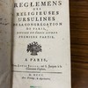 Règlemens des religieuses Ursulines de la congrégation de Paris, divisez en trois livres.
