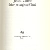 Jésus-Christ, hier et aujourd’hui