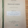 Histoire de la ville des Trois-Rivières et de ses environs