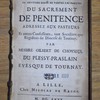 Éclaircissemens touchant le légitime usage de toutes les parties du sacrement de pénitence, adressez aux pasteurs et autres confesseurs... du diocèse de Tournay