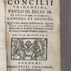 Sacrosancti et oecumenici concilii tridentini, Paulo III, Julio III, et Pio IV. PP. MM. Celebrati, canones et decreta. Quid in hac editione praestitutum sit, sequens Philippi Chiffletii, Abbatis Balernensis et Ecclesiae Vesontinae Canonici et Vicarii Generalis Praesatio indicabit