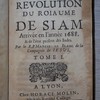 Histoire de la révolution du roiaume de Siam arrivée en l'année 1688, de l'état présent des Indes