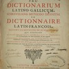 Novitius, seu, Dictionarium latino-gallicum, Schreveliana methodo digestum, ou, Dictionnaire latin-françois, suivant la méthode de Schrevelius