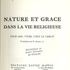Nature et grace dans la vie religieuse. Pour moi, vivre, c’est le christ